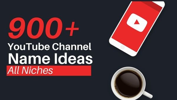 900+ youtube channel name ideas all niches