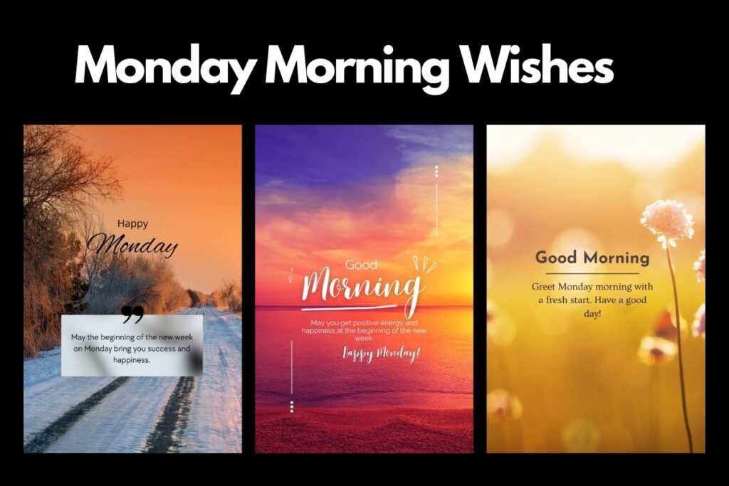 Monday Morning Wishes, SMS, Quotes, Greetings